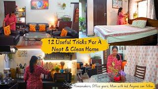 12 Simple Tips TO Keep your Home Always Neat & Clean | Cleaning & Organization Tips & Tricks