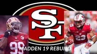 SAN FRANCISCO 49ERS REBUILD! | MADDEN 19 FRANCHISE REBUILD!