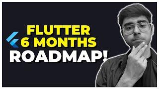 Flutter 6 Months Roadmap | Features of Flutter | Beginner Guide | Starting App Development