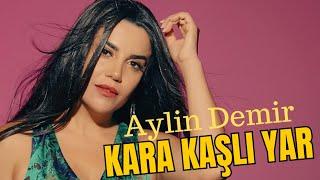 Aylin Demir - Karakaşlı Yar - Roman Havası