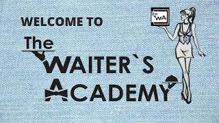 Welcome to The Waiter's Academy and The Free Online Waiter Training Course in F&B Service