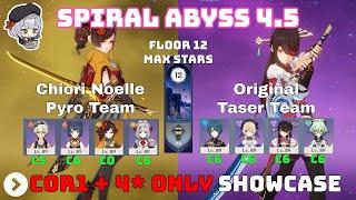 Chiori c0r1 with 4 Stars Only with Noelle Pyro Team / OG Taser - Floor 12 9* - Spiral Abyss 4.5