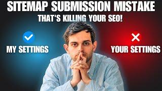 One Sitemap Submission Mistake That's Killing Your SEO!