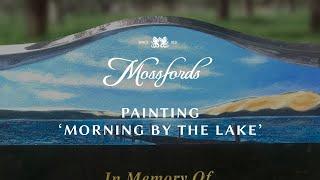 'Morning By The Lake' Memorial Painting