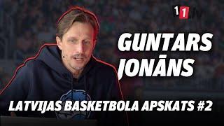 Intervija | Guntars Jonāns | Latvijas Basketbola apskats #2