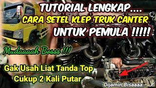 Cara Setel Klep Truk Canter paling mudah untuk Pemula|| Adjust valve for beginner