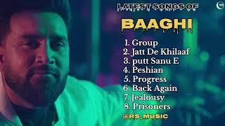 Baaghi new all songs 2024 || Latest panjabi songs 2024 || Baaghi Audio jukebox 2024