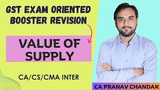 L7. Value of Supply | GST Free  Exam Oriented batch | CA Pranav Chandak