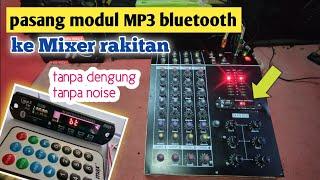 Cara Pasang Modul Mp3 BLUETOOTH ke MIXER RAKITAN