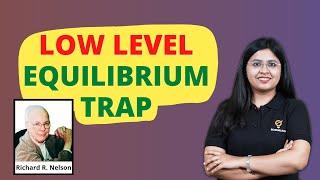 Nelson's Theory of Low-Level Equilibrium Trap | R R Nelson | Growth & Development | Ecoholic