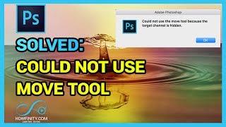 Could not use move tool because the target channel is hidden-Error message solution in Photoshop