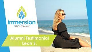 Immersion Recovery Center Alumni Testimonial | Leah S.