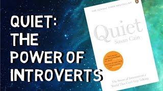 THE POWER OF INTROVERTS | QUIET BY SUSAN CAIN | BOOK SUMMARY