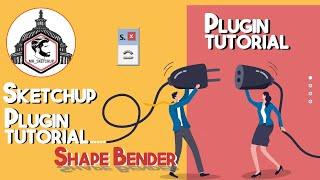 Sketchup Plugins tutorial | How to use shape bender in sketchup