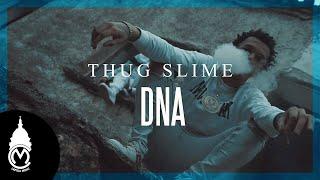 Thug Slime - Slime DNA - Official Music Video