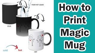 How to print Magic Mug | Magic Mug printing in Delhi | Sublimation Magic Mug printing Video