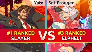 GGST ▰ Yata (#1 Ranked Slayer) vs Sgt.Frogger (#3 Ranked Elphelt). High Level Gameplay