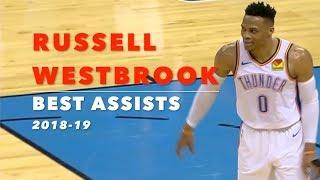 Russell Westbrook Best Assists | 2018-19