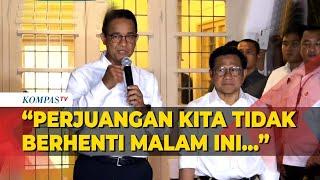 [FULL] Anies Muhaimin Angkat Bicara Terkait Hasil Quick Count Pemilu 2024
