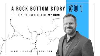 When My Parents Kicked Me Out | A Rock Bottom Story | Austin Linney | Austin's Academy