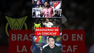  Proponen al BRASILEIRAO en la CONCACAF. #concacaf #ligamx #mls