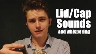 (ASMR) Lid/Cap Sounds + Whispering Obviously