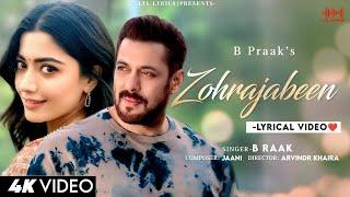 Zohrajabeen (LYRICS) B Praak, Jaani | Arvindr Khaira | Salman Khan & Rashmika Mandanna