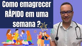 Como emagrecer RÁPIDO em 1 semana?