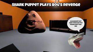 SB Movie: Shark Puppet plays Bou’s Revenge!