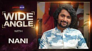 Nani Interview With Baradwaj Rangan | Wide Angle | #dasara | #keerthysuresh | #srikanthodela