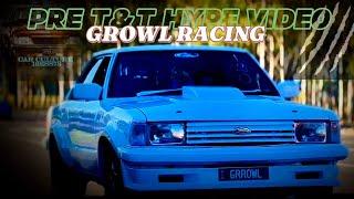 HYPE VIDEO… GROWL RACING Pre Test And Tune…