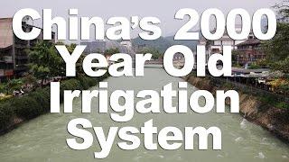 China's Incredible 2000 Year Old Irrigation System // This is China