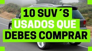 10 SUV's SEMINUEVOS que DEBES COMPRAR | Motoren Mx