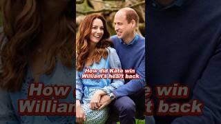 How did Kate win William's heart back #princewilliam #princesskate #royal