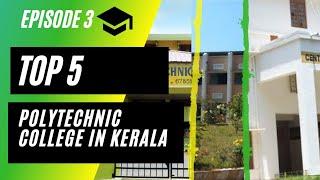 |TOP 5 POLYTECHNIC COLLEGE'S IN KERALA|| [TOP 5]