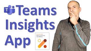  How to use Teams Viva Insights App [Microsoft Viva] PREVIEW