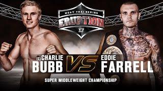 Eruption Muay Thai 17: Charlie Bubb Vs Eddie Farrell