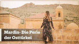 Mardin - Die Perle der Osttürkei