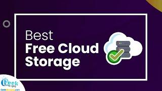 Top 5 Cloud Storage to Store Your Files for FREE [1000 GB]