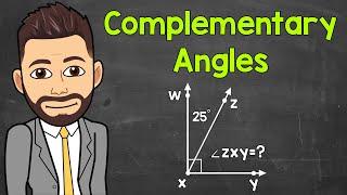 What are Complementary Angles? | How to Find Missing Complementary Angles | Math with Mr. J