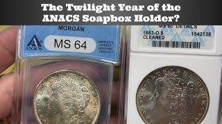 The Twilight Year of the ANACS Soapbox...? Different Slab Types in the Same Submission?