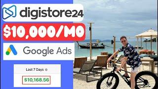 Digistore24 Affiliate Marketing on Google Ads (First $10K/Month)