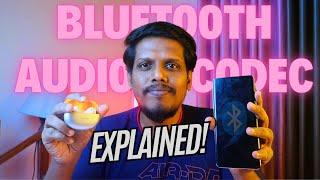 Bluetooth Audio Codec விளக்கம் 2025  LDAC, LHDC, aptX, AAC, SBC Codecs