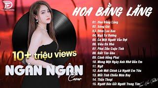 HOA BẰNG LĂNG x SÓNG GIÓ  NGÂN NGÂN COVER - Nhạc ballad buồn tâm trạng TOÀN BÀI HAY