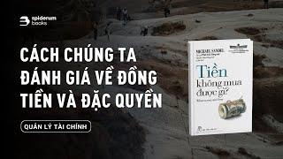 Giới hạn nào cho giá trị của đồng tiền? | Sách Tiền không mua được gì?