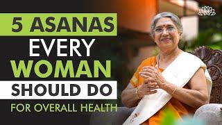 Health Tips || 5 excellent asanas for women's health | Dr. Hansaji Yogendra