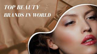 Top beauty brands in world