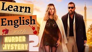 Learn English with Movies/Murder Mystery 2. Improve Spoken English Now.  Easy and fun!