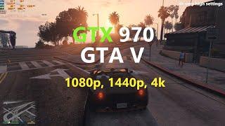 GTA V | GTX 970 ~ 1080p, 1440p, 4k