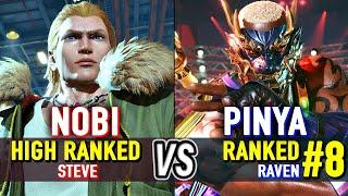 T8  NOBI (High Ranked Steve) vs PINYA (#8 Ranked Raven)  Tekken 8 High Level Gameplay